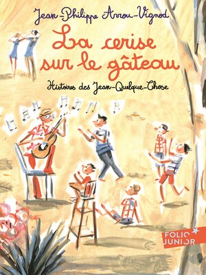 cover image of Histoires des Jean-Quelque-Chose (Tome 5)--La cerise sur le gâteau